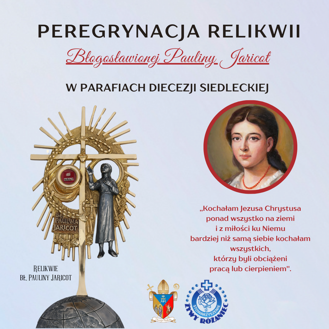 Relikwie bł. Pauliny Jaricot nawiedzą naszą parafę.